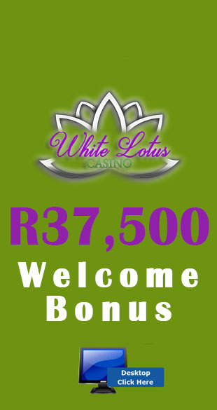 R37,500 Welcome Bonus At White Lotus Casino