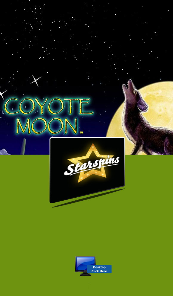 IGT Casino Games - Play Coyote Moon At StarSpins