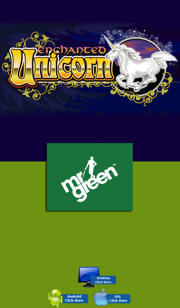 IGT Casino Games - Play Enchanted Unicorn For Real Money At Mr Green