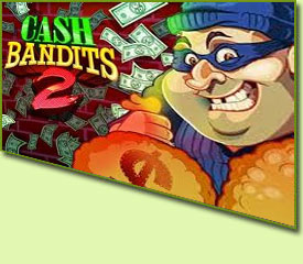 RTG Cash Bandits 2 Slot Game Logo
